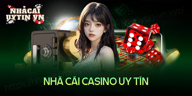 Nhà cái Casino uy tín - Những cổng game rút tiền chỉ 1 phút